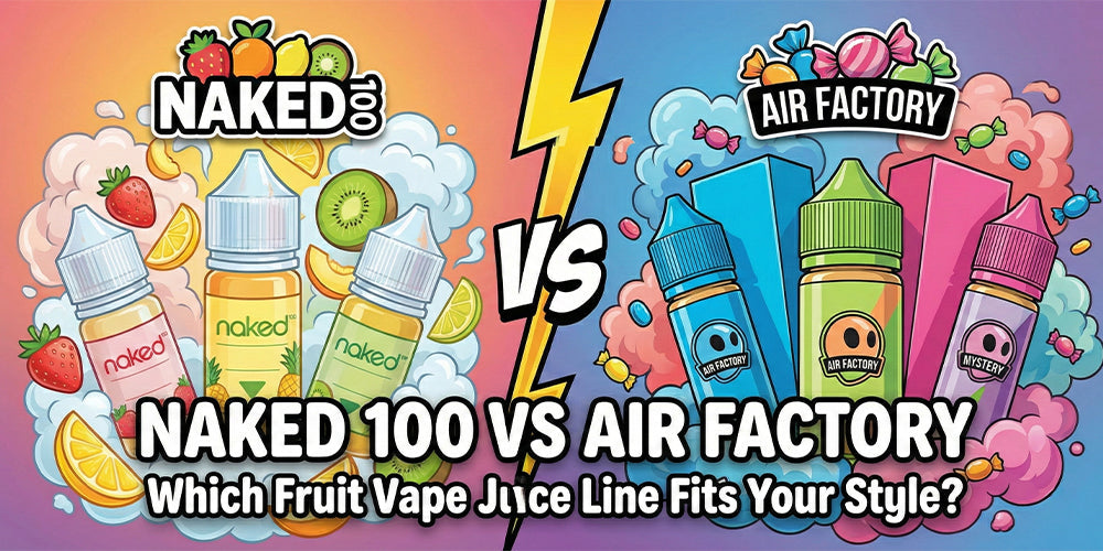 Naked 100 vs Air Factory