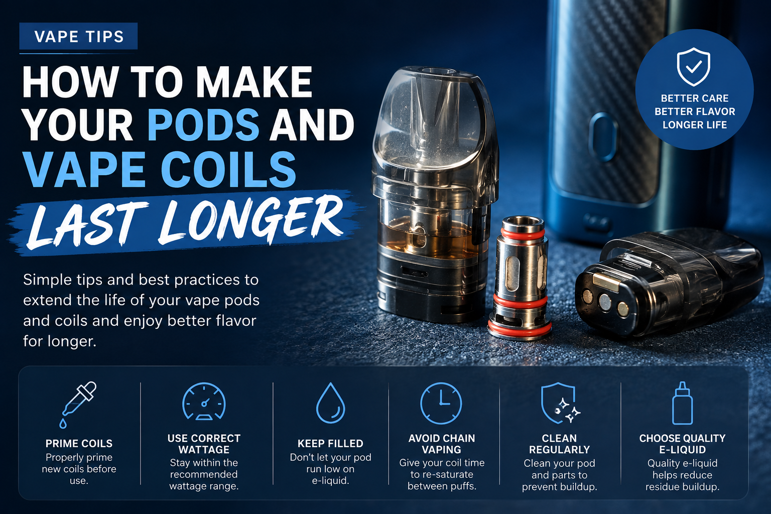 How To Make Your Pods and Vape Coils Last Longer