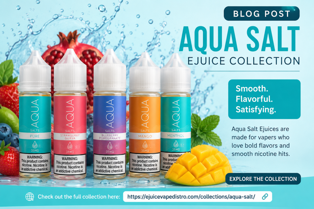 Aqua Salt Ejuice Collection